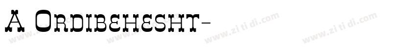 A Ordibehesht字体转换